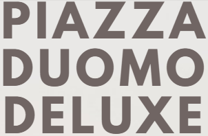 Piazza Duomo Deluxe